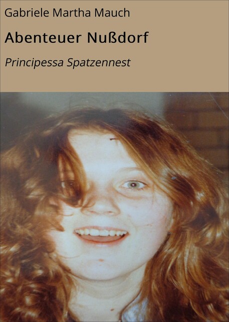 Abenteuer Nußdorf, Gabriele Martha Mauch