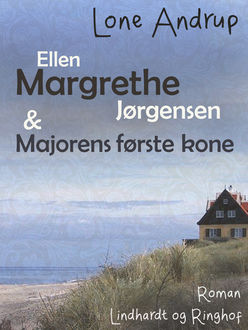 Ellen Margrethe Jørgensen & Majorens første kone, Lone Andrup
