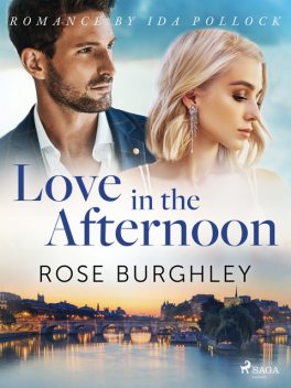 Love in the Afternoon, Rose Burghley
