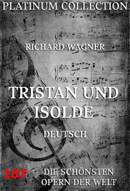 Tristan und Isolde, Richard Wagner