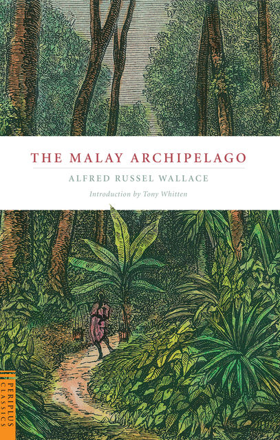 Malay Archipelago, Alfred Russel Wallace