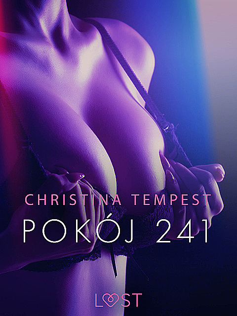 Pokój 241 – opowiadanie erotyczne, Christina Tempest