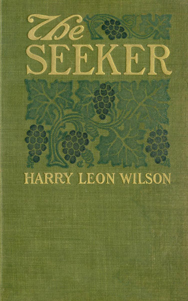 The Seeker, Harry Leon Wilson