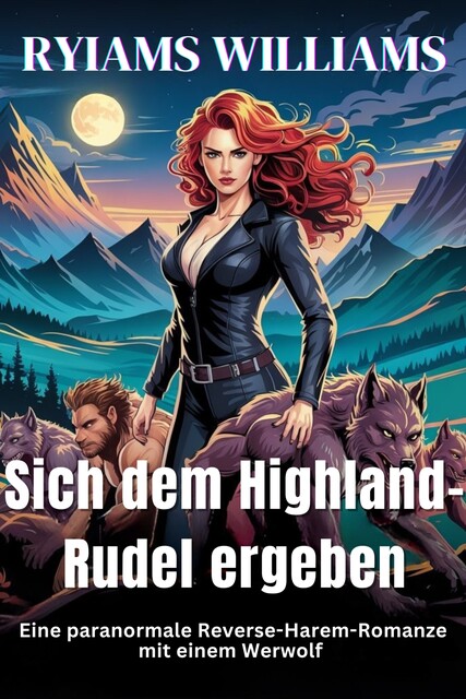 Sich dem Highland-Rudel ergeben, Ryiams Williams