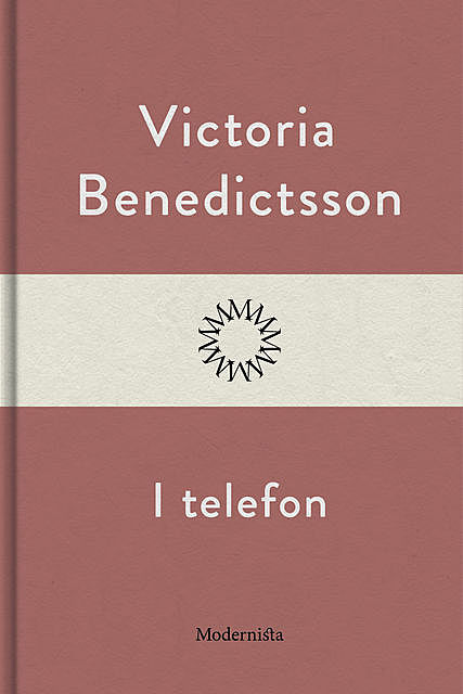 I telefon, Victoria Benedictsson