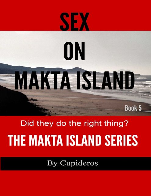 Sex On Makta Island Book 5: The Makta Island Series, Cupideros