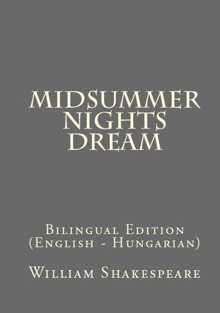 Midsummer Nights Dream, William Shakespeare