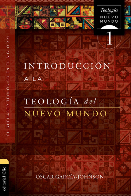 Introducción a la teología del Nuevo Mundo, Oscar García-Johnson