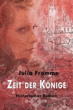 Zeit der Könige, Julia Fromme
