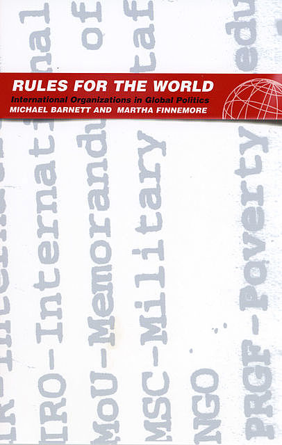 Rules for the World, Michael Barnett, Martha Finnemore