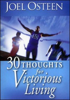 30 Thoughts For Victorious Living, Joel Osteen