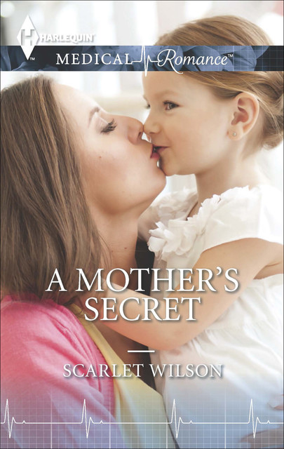 A Mother's Secret, Scarlet Wilson