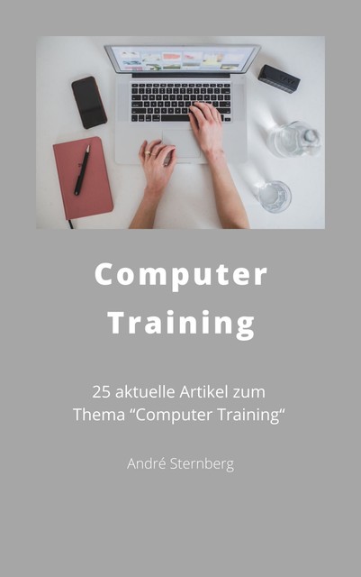 Computer Training, André Sternberg