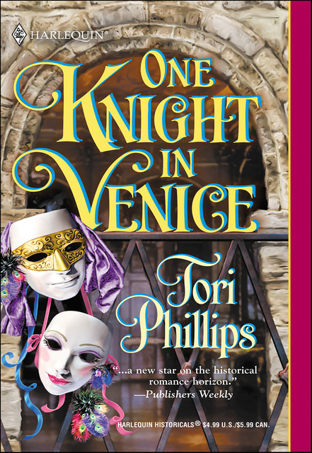 One Knight in Venice, Tori Phillips