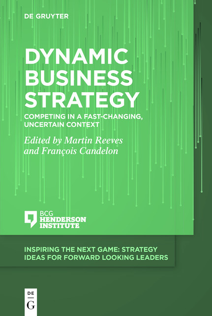 Dynamic Business Strategy, Martin Reeves, François Candelon