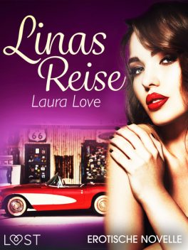 Linas Reise – Erotische Novelle, Laura Love