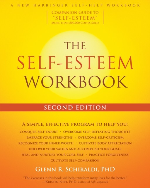 The Self-Esteem Workbook, 2nd edition, Glenn, Schiraldi