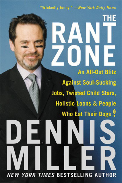 The Rant Zone, Dennis Miller