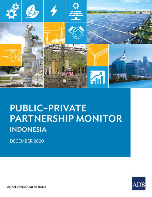 Public–Private Partnership Monitor: Indonesia, Asian Development Bank