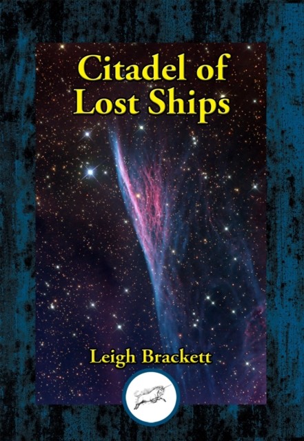 Venus] The Citadel Of Lost Ships, Leigh Brackett