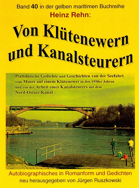 Von Klütenewern und Kanalsteurern, Heinz Rehn