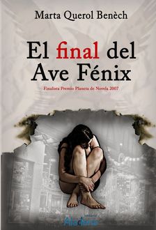 El Final Del Ave Fénix, Marta Querol Benèch