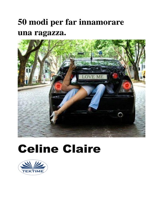 50 Modi Per Far Innamorare Una Ragazza, Celine Claire