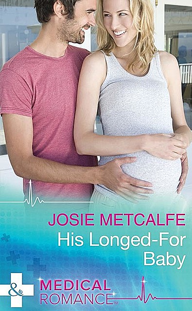 His Longed-For Baby, Josie Metcalfe