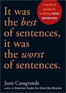 It was the best of Sentences, it was the worst of sentences, June Casagrande