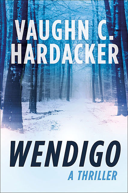 Wendigo, Vaughn C. Hardacker