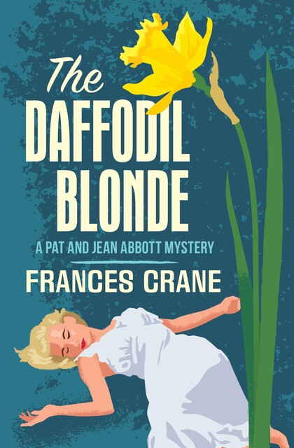 The Daffodil Blonde, Frances Crane