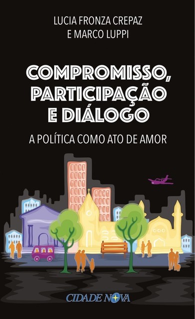 Compromisso, Participação e Diálogo, Lucia Fronza Crepaz