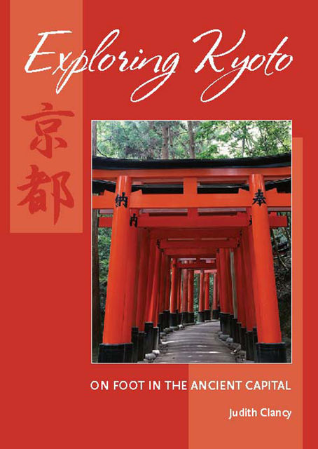 Exploring Kyoto, Judith Clancy