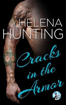 Cracks in the Armor, Helena Hunting