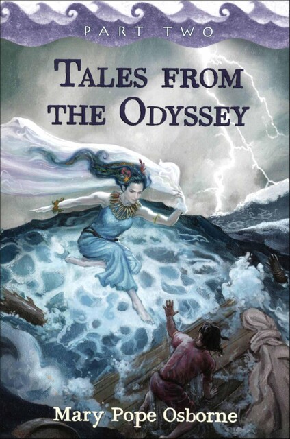 Tales from the Odyssey, Part 2, Mary Pope Osborne