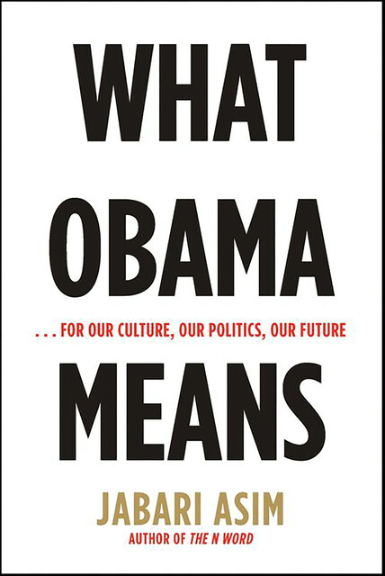 What Obama Means, Jabari Asim