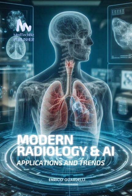 Modern Radiology And Ai, Enrico Guardelli