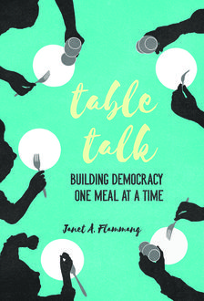 Table Talk, Janet A Flammang