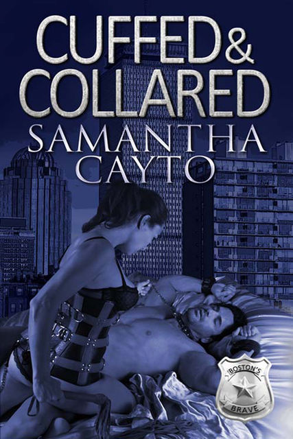 Cuffed & Collared, Samantha Cayto