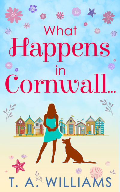 What Happens In Cornwall, T.A. Williams
