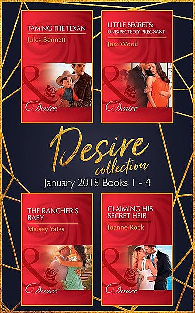 Desire Collection: January Books 1 – 4, Maisey Yates, Joanne Rock, Jules Bennett, Joss Wood