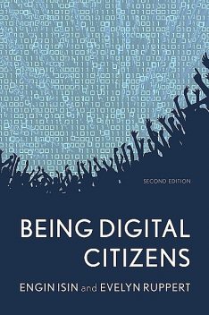 Being Digital Citizens, Engin Isin, Evelyn Ruppert
