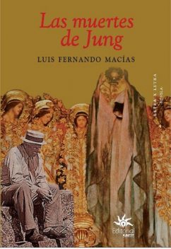 Las muertes de Jung, Luis Fernando Macías