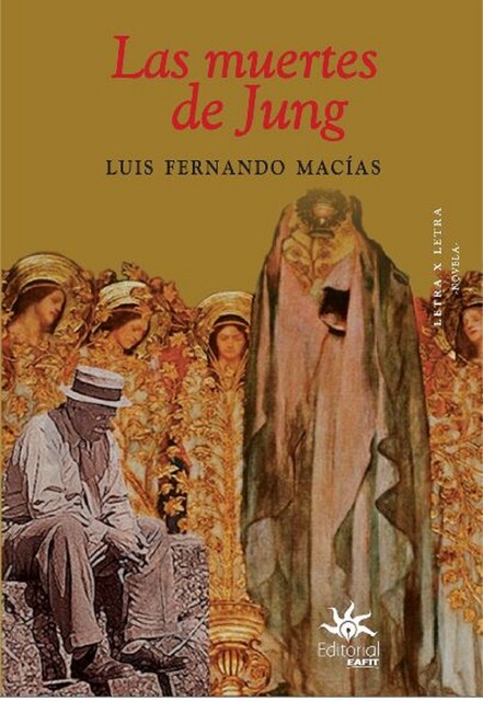 Las muertes de Jung, Luis Fernando Macías