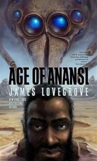 Age of Anansi, James Lovegrove
