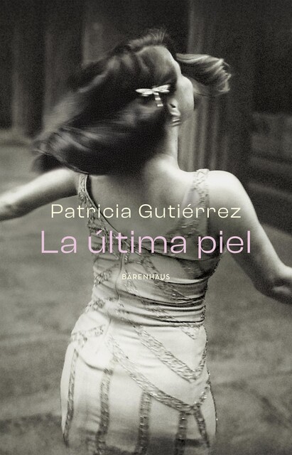 La última piel, Patricia Gutiérrez