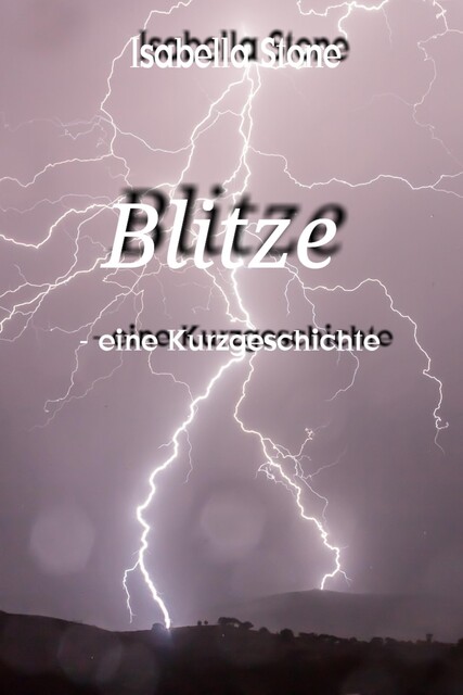Blitze, Isabella Stone