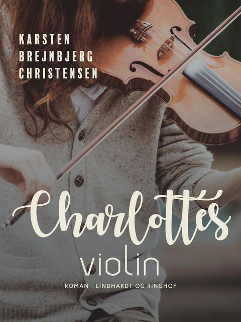 Charlottes violin, Karsten Brejnbjerg Christensen
