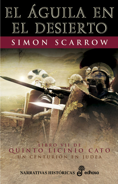El águila en el desierto, Simon Scarrow