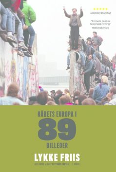 Håbets Europa i 89 billeder, Lykke Friis